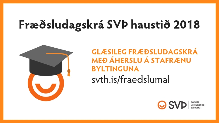 Glæsileg fræðsludagskrá með áherslu á starfrænu byltinguna