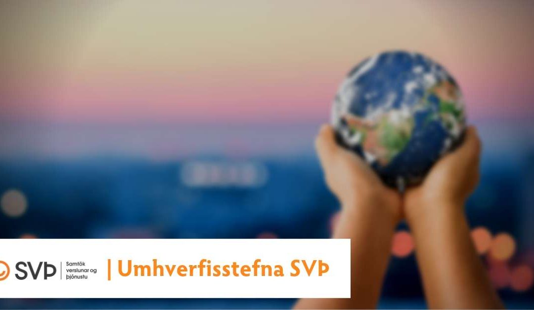 SVÞ setja sér umhverfisstefnu