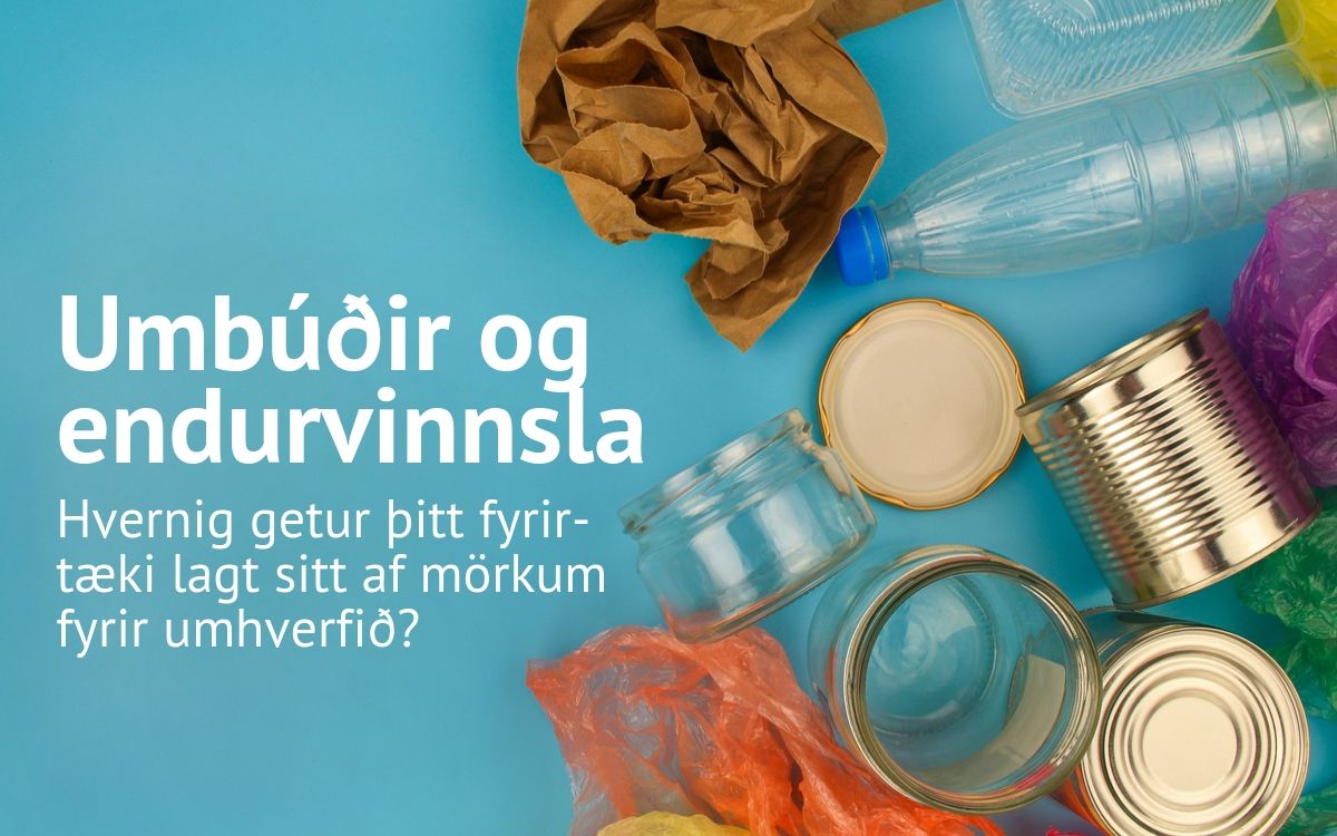 Umbúðir og endurvinnsla