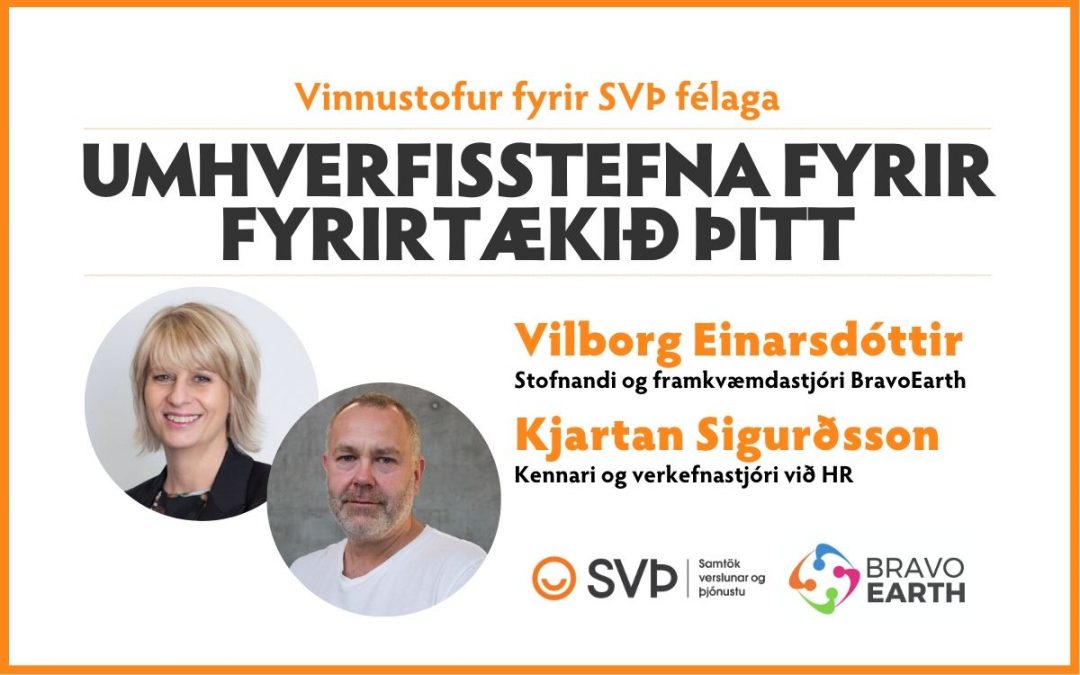 Vinnustofur í mótun, utanumhaldi og innleiðingu umhverfisstefnu