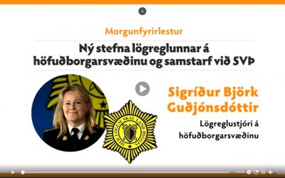 Upptaka af einkar gagnlegum fundi með lögreglustjóra höfuðborgarsvæðisins